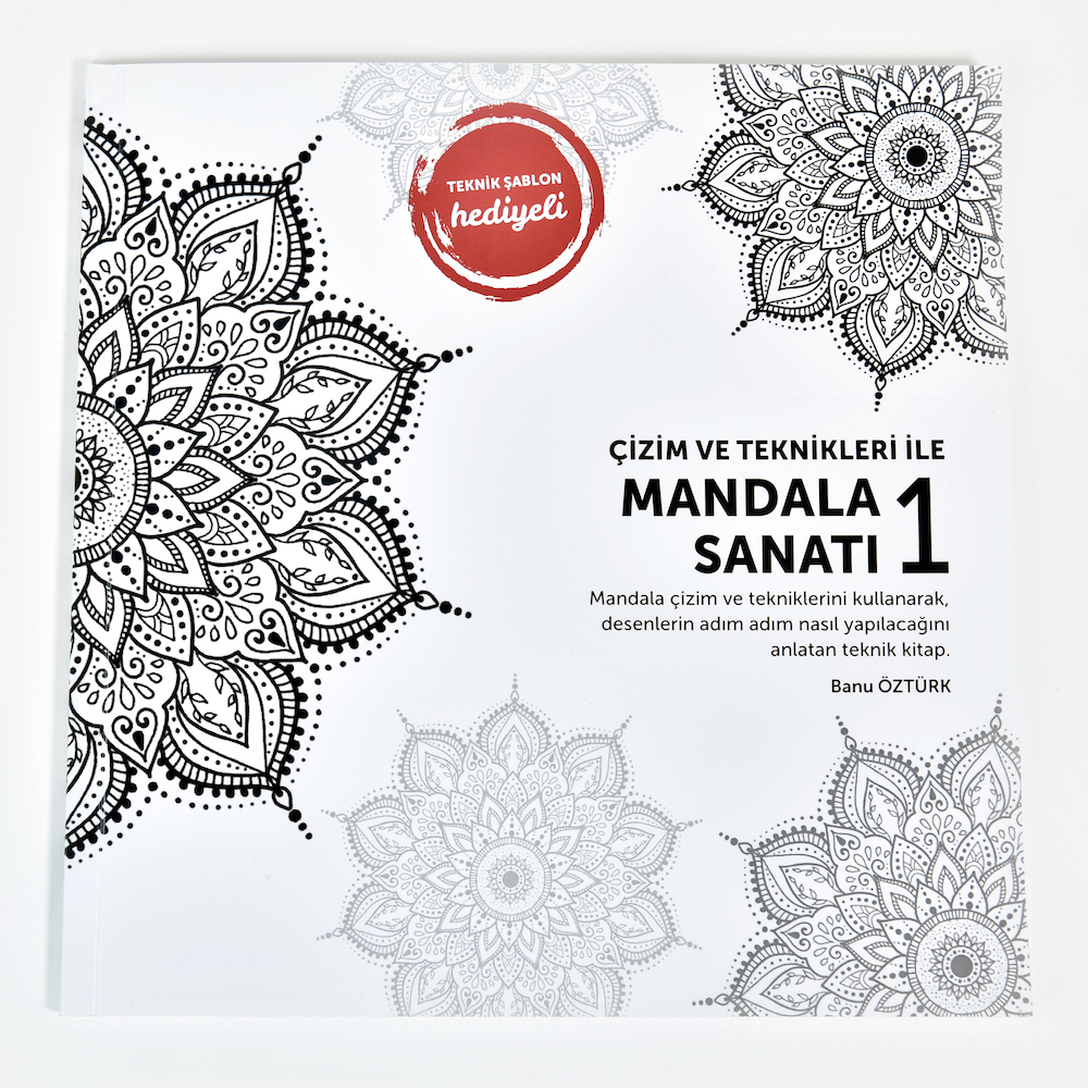 Çizim Ve Teknikleri İle Mandala Eğitim Kitabı, Teknik Şablon Hediyeli, Banu Öztürk